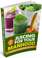 Juice For Your Manhood Review Recipes Free PDF Download Digital Book amazon torrent 
